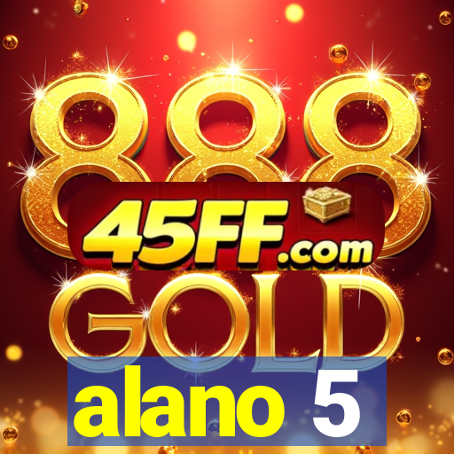 alano 5